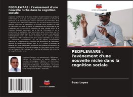 PEOPLEWARE : l'avènement d'une nouvelle niche dans la cognition sociale