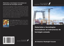 Materiales y tecnologías innovadoras en estructuras de hormigón armado
