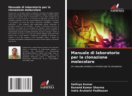 Manuale di laboratorio per la clonazione molecolare