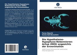 Die Hypothalamo-Hypophyso-Nebennieren-Achse (HHS) angesichts der Envenimation