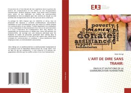 L'ART DE DIRE SANS TRAHIR: