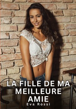 La fille de ma meilleure amie
