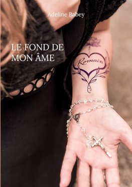 Le fond de mon âme