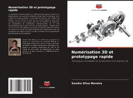 Numérisation 3D et prototypage rapide