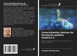 Conocimientos básicos de formación política histórica 1
