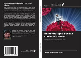 Inmunoterapia Batalla contra el cáncer