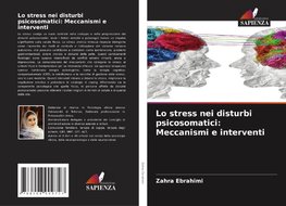 Lo stress nei disturbi psicosomatici: Meccanismi e interventi