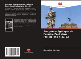 Analyse exégétique de l'apôtre Paul dans Philippiens 4:21-23