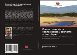 Ecotourisme de la connaissance / tourisme scientifique