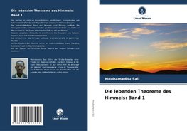 Die lebenden Theoreme des Himmels: Band 1