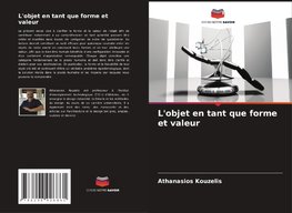 L'objet en tant que forme et valeur