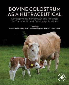 Bovine Colostrum as a Nutraceutical