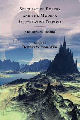 Speculative Poetry and the Modern Alliterative Revival