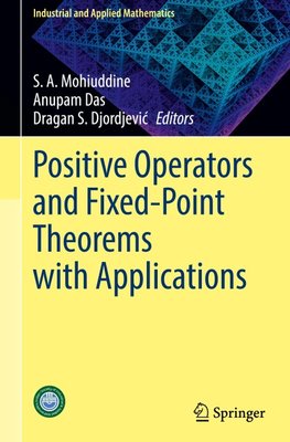 Positive Operators and Fixed-Point Theorems with Applications