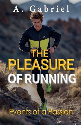 The Pleasure of Running