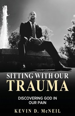 Sitting With Our Trauma