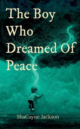 The Boy Who Dreamed Of Peace