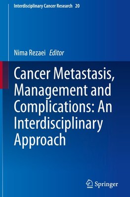 Cancer Metastasis, Management and Complications: An Interdisciplinary Approach