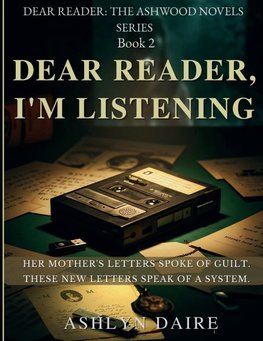 Dear Reader, I'm Listening