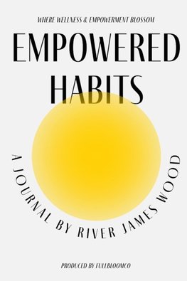 Empowered Habits