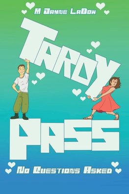 Tardy Pass, No Questions Asked
