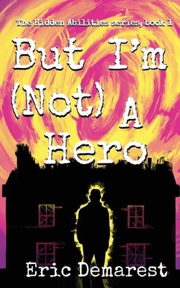 But I'm Not A Hero