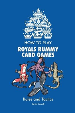 How to Play Royals Rummy Card Games