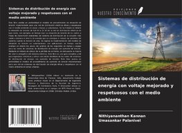 Sistemas de distribución de energía con voltaje mejorado y respetuosos con el medio ambiente