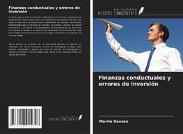 Finanzas conductuales y errores de inversión