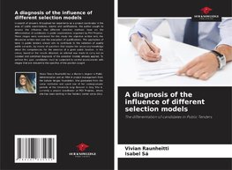 A diagnosis of the influence of different selection models