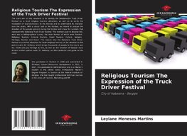Religious Tourism The Expression of the Truck Driver Festival