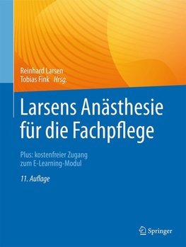 Larsens Anästhesie für die Fachpflege
