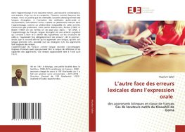 L'autre face des erreurs lexicales dans l'expression orale