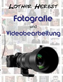 Fotografie und Videobearbeitung