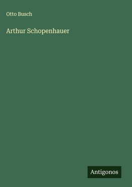 Arthur Schopenhauer