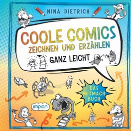 Coole Comics zeichnen und erzählen ganz leicht