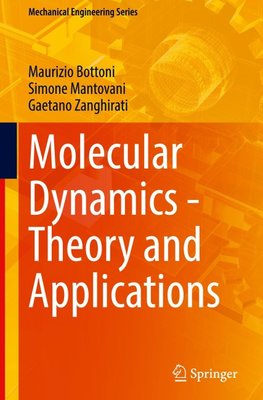 Molecular Dynamics - Theory and Applications