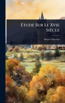 Ãtude Sur Le Xvie SiÃ¨cle
