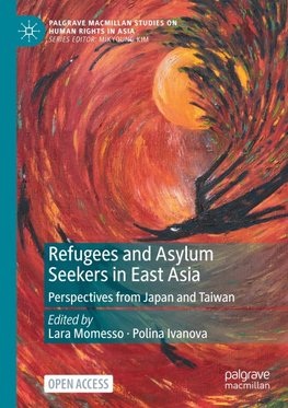 Refugees and Asylum Seekers in East Asia