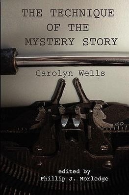 The Technique of the Mystery Story