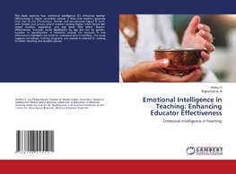 Emotional Intelligence in Teaching: Enhancing Educator Effectiveness