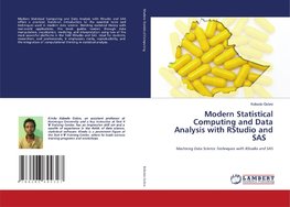 Modern Statistical Computing and Data Analysis with RStudio and SAS