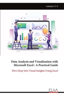 Data Analysis and Visualization with Microsoft Excel