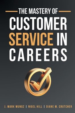 The Mastery of Customer Service in Careers