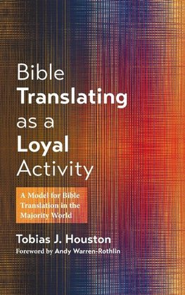 Bible Translating as a Loyal Activity
