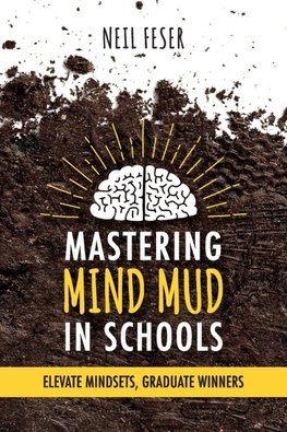 Mastering Mind Mud in Schools