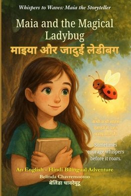 Maia and the Magical Ladybug (An English - Hindi Bilingual Adventure)
