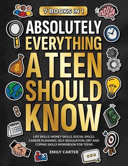 Absolutely Everything a Teen Should Know