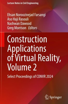 Construction Applications of Virtual Reality, Volume 2