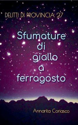 Sfumature di giallo a ferragosto